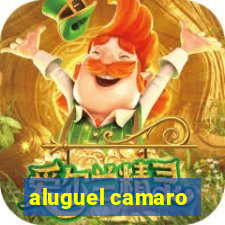 aluguel camaro